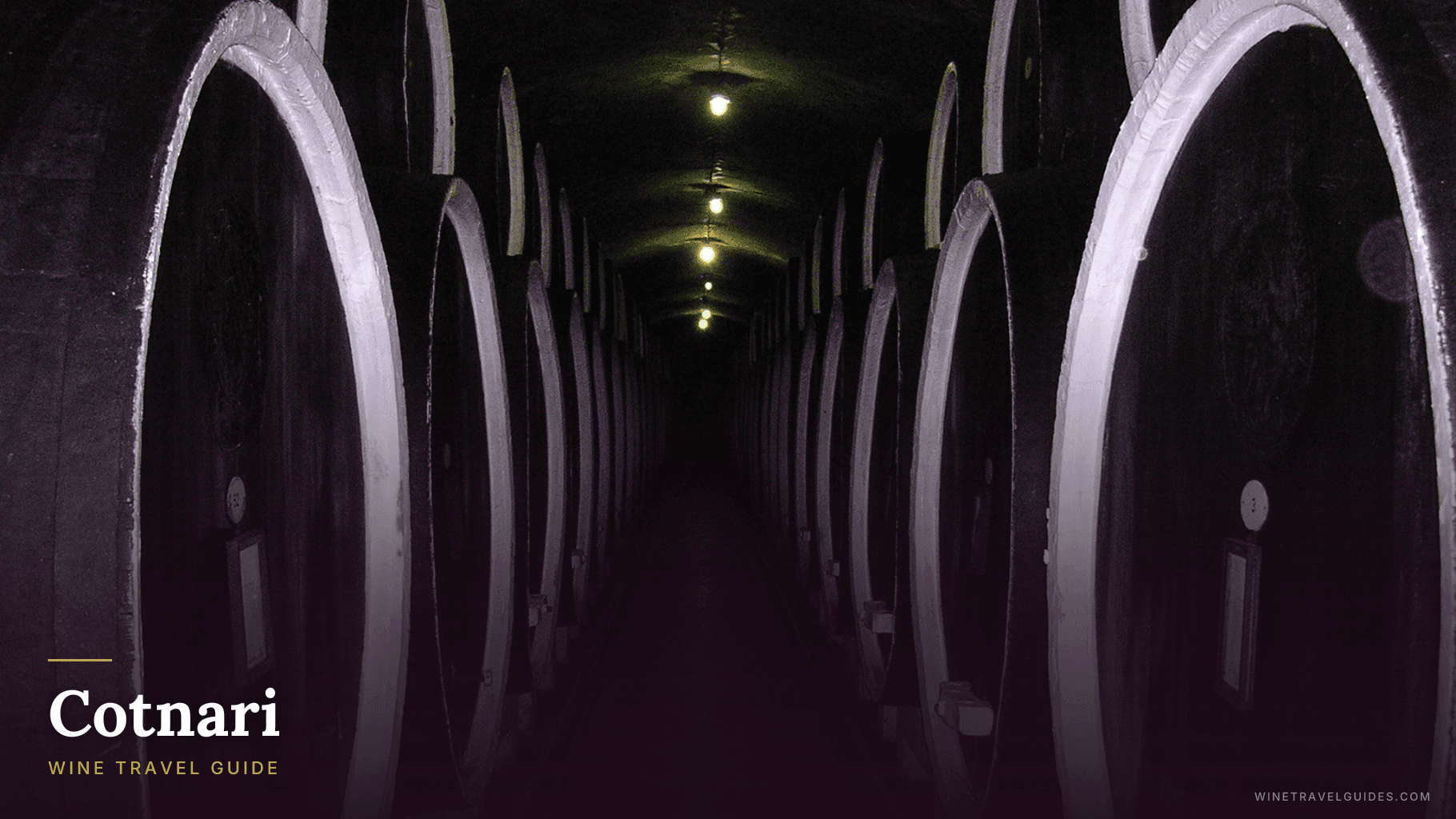Cotnari Wine Travel Guide (Moldavia, Romania)