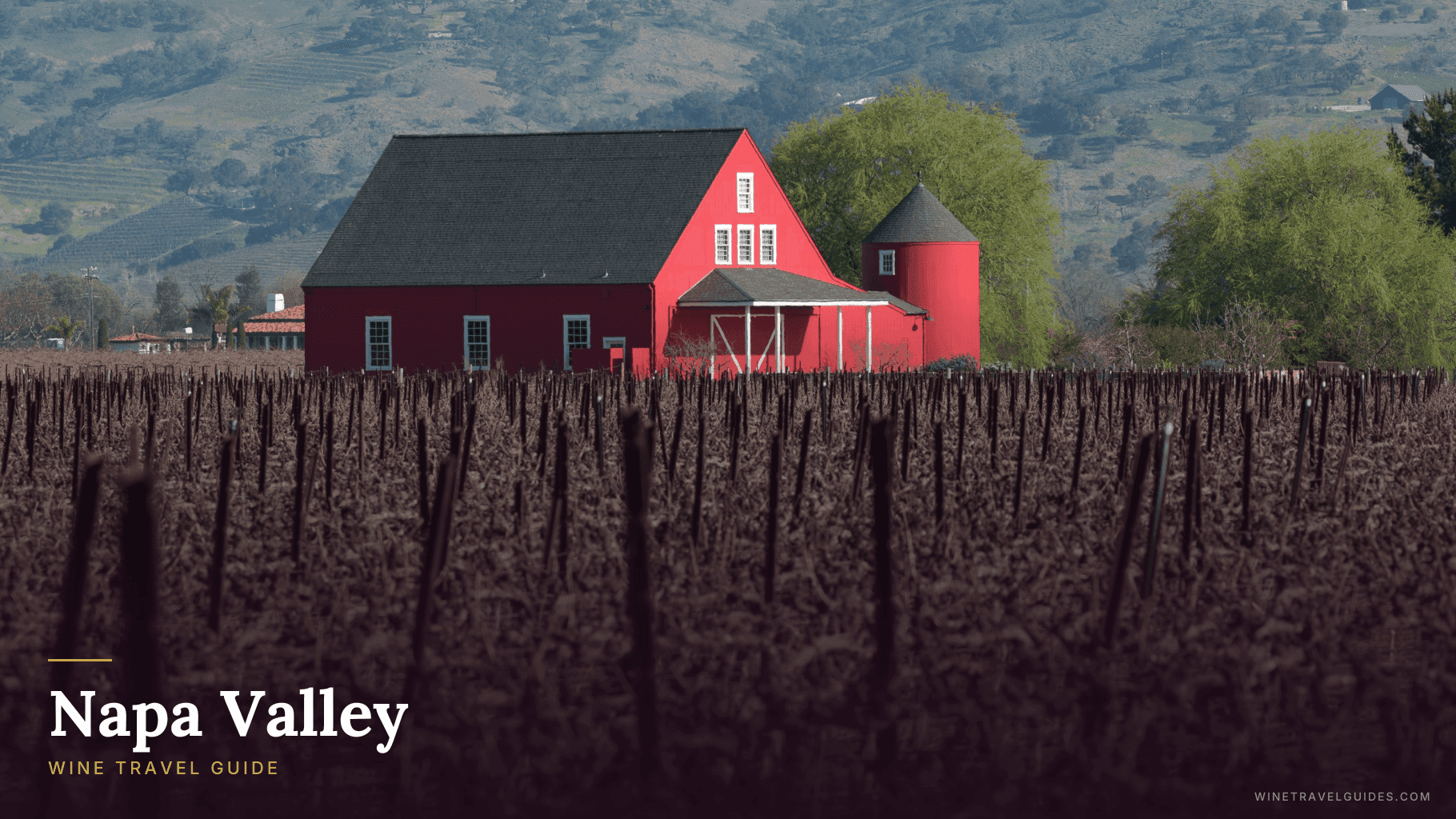 Napa Valley Wine Travel Guide (California, United States)